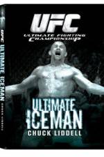 Watch UFC:Ultimate  Chuck ice Man Liddell Tvmuse