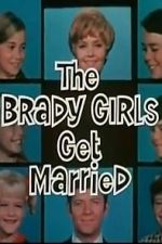Watch The Brady Girls Get Married Tvmuse