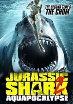 Watch Jurassic Shark 2: Aquapocalypse Tvmuse