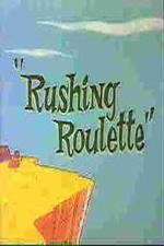 Watch Rushing Roulette Tvmuse
