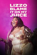 Watch Lizzo: Blame It on My Juice Tvmuse