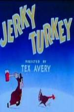 Watch Jerky Turkey Tvmuse