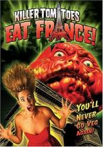 Watch Killer Tomatoes Eat France! Tvmuse