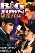 Watch Big Town After Dark Tvmuse
