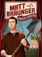 Watch Matt Braunger: Shovel Fighter Tvmuse