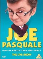Watch Joe Pasquale: Does He Really Talk Like That? The Live Show Tvmuse