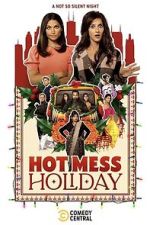Watch Hot Mess Holiday Tvmuse