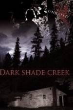 Watch Dark Shade Creek Tvmuse