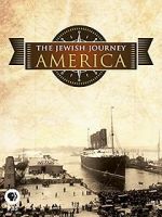 Watch The Jewish Journey: America Tvmuse