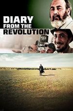 Watch Diary from the Revolution Tvmuse
