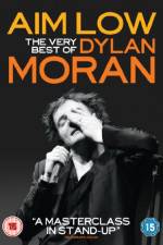 Watch Aim Low: The Best of Dylan Moran Tvmuse