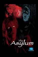 Watch The Asylum Tvmuse