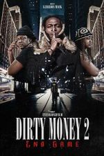 Watch Dirty Money 2 End Game Tvmuse