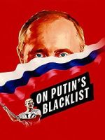 Watch On Putin\'s Blacklist Tvmuse