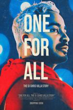 Watch One for All: The DJ Chris Villa Story Tvmuse