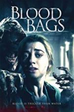 Watch Blood Bags Tvmuse