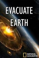 Watch Evacuate Earth Tvmuse
