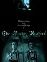 Watch The Continuing and Lamentable Saga of the Suicide Brothers Tvmuse