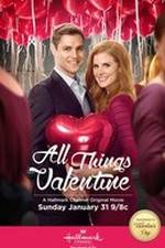 Watch All Things Valentine Tvmuse
