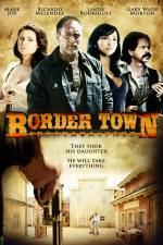 Watch Border Town Tvmuse