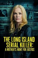 Watch The Long Island Serial Killer: A Mother\'s Hunt for Justice Tvmuse