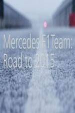 Watch Mercedes F1 Team: Road to 2015 Tvmuse