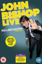 Watch John Bishop Live The Rollercoaster Tour Tvmuse