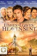 Watch Fishes 'n Loaves: Heaven Sent Tvmuse
