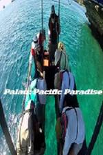 Watch Palau: Pacific Paradise Tvmuse