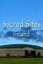 Watch Sacred Sites Ireland Tvmuse