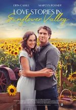 Watch Love Stories in Sunflower Valley Tvmuse