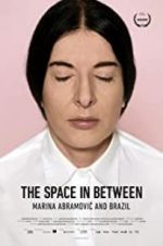 Watch Marina Abramovic In Brazil: The Space In Between Tvmuse