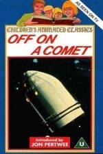 Watch Off on a Comet Tvmuse