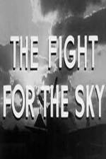 Watch The Fight for the Sky Tvmuse