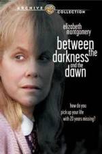 Watch Between the Darkness and the Dawn Tvmuse