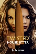 Watch Twisted House Sitter Tvmuse