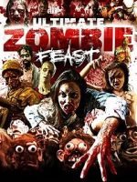 Watch Ultimate Zombie Feast Tvmuse