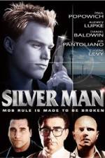 Watch Silver Man Tvmuse