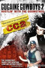 Watch Cocaine Cowboys II: Hustlin' with the Godmother Tvmuse