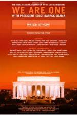 Watch We Are One The Obama Inaugural Celebration at the Lincoln Memorial Tvmuse