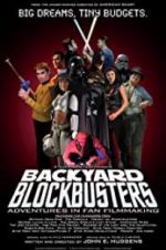 Watch Backyard Blockbusters Tvmuse