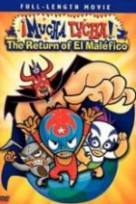 Watch Mucha Lucha!: The Return of El Malfico Tvmuse
