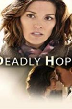Watch Deadly Hope Tvmuse