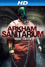 Watch Arkham Sanitarium: Soul Eater Tvmuse