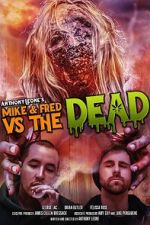 Watch Mike & Fred vs The Dead Tvmuse