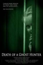 Watch Death of a Ghost Hunter Tvmuse