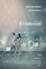 Watch 6 Balloons Tvmuse