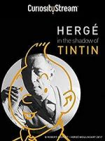 Watch Herg: In the Shadow of Tintin Tvmuse