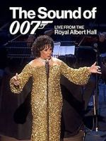 Watch The Sound of 007: Live from the Royal Albert Hall Tvmuse