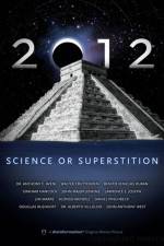 Watch 2012: Science or Superstition Tvmuse